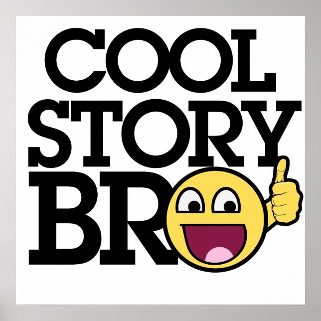 Cool story Bro Poster (Framsidan)