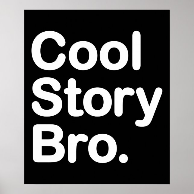 Cool Story Bro Poster (Framsidan)