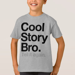 Cool Story Bro. Säg det igen Tee Shirt