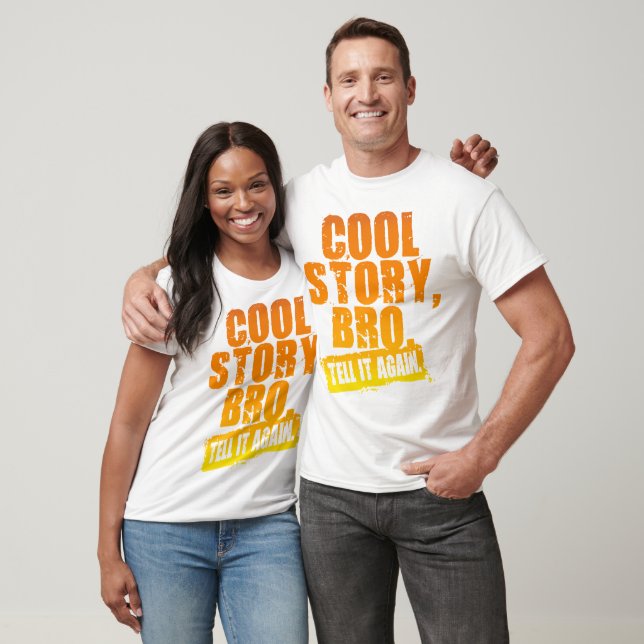 COOL STORY BRO SÄGER DET IGEN TEE SHIRT (Unisex)