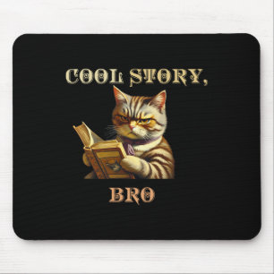 Cool Story Bro Sarkastic Cat Funny Manar Women Kid Musmatta