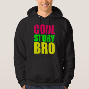 Cool Story Bro Shirt Sweatshirt Med Luva