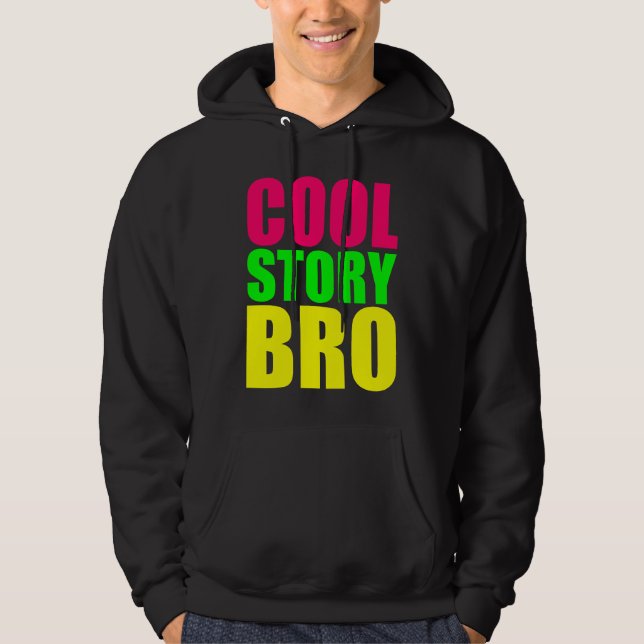 Cool Story Bro Shirt Sweatshirt Med Luva (Framsida)