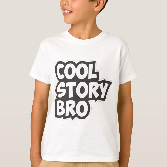 Cool Story Bro T-shirt (Framsida)