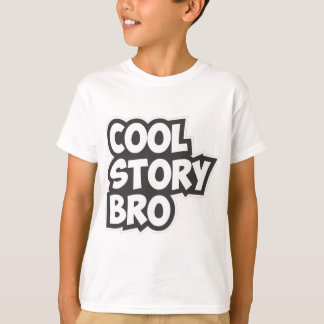 Cool Story Bro Tee