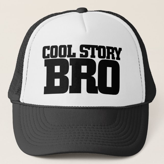 Cool Story Bro Truckerkeps (Framsida)