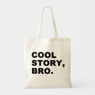 Cool Story Bro Tygkasse