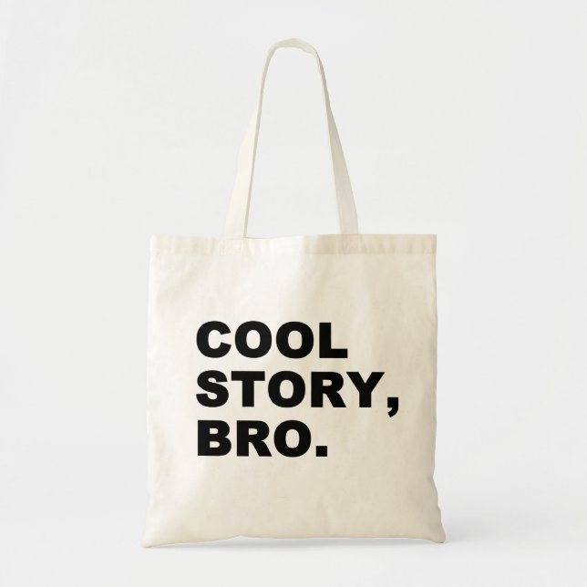 Cool Story Bro Tygkasse (Framsidan)
