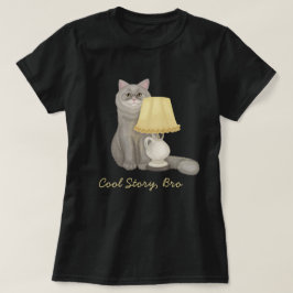 Cool story brocat T-Shirt
