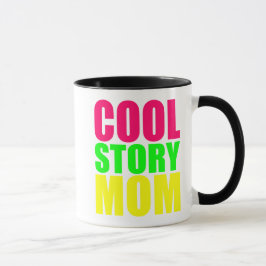 COOL STORY MAMMA MUGG