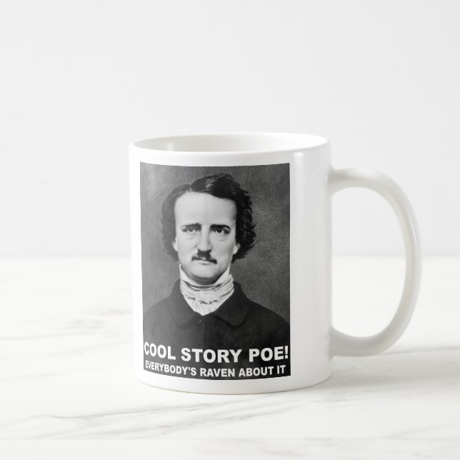 Cool Story Poe Funny Mug Kaffemugg (Höger)