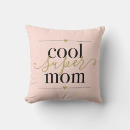Cool Super Mamma Modern Elegant Rosa och Guld Kudde