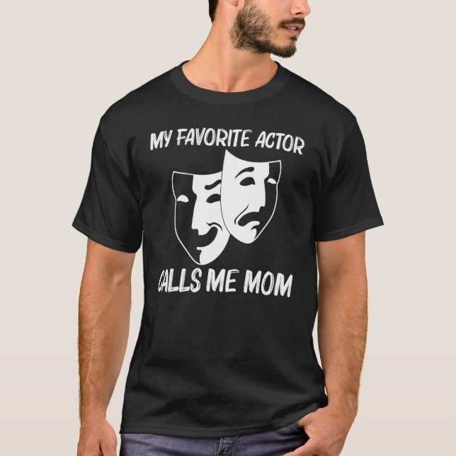 Cool Theater For Mom Mother Drama Actor Comedy Tra T Shirt (Framsida)
