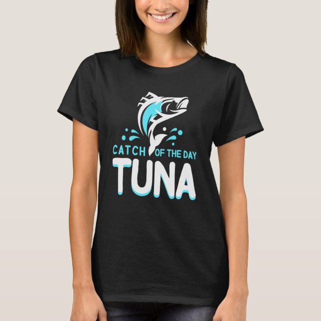 Cool Tonfångst Dagens Tonfiske Tonfiskare T Shirt (Framsida)