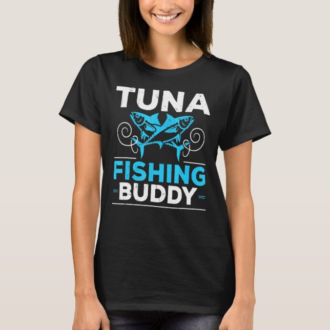 Cool Tuna Fiske Buddy Vänner Partner Tuna Fiskare T Shirt (Framsida)