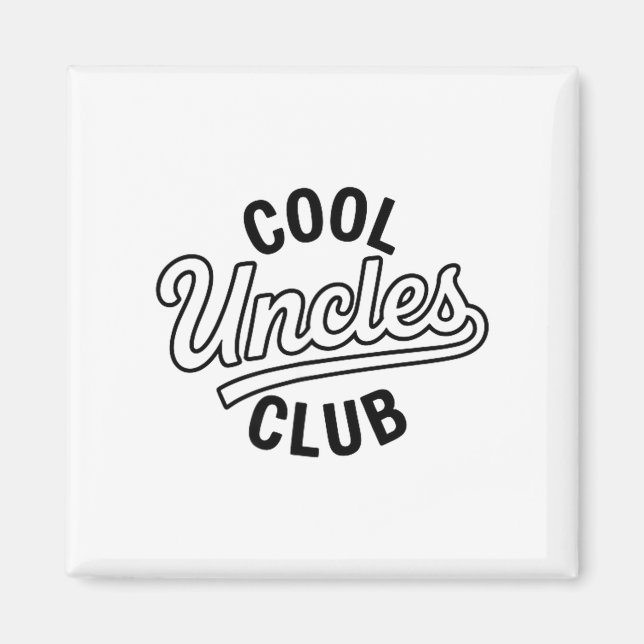 Cool Uncles Club Uncle Ever Funny Cket Fathers Day Magnet (Framsidan)