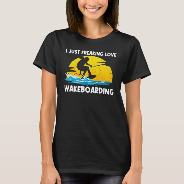 Cool Wakeboarding For Men Women Wakeboard Wakeboar T Shirt (Framsida)