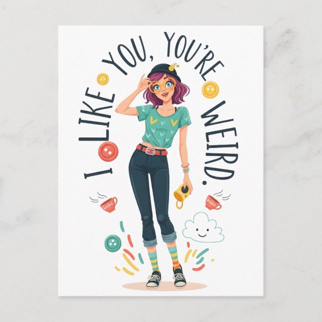 Cool Weird Girl Illustration I Like You Quirky  Vykort (Framsida)