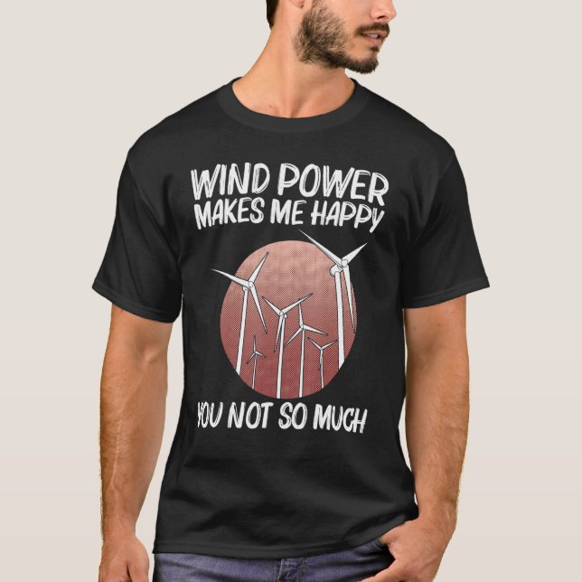 Cool Wind Power For Men Women Wind Turbine Renewab T Shirt (Framsida)