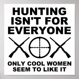 Cool Women Like Hunting Funny Hunting Poster