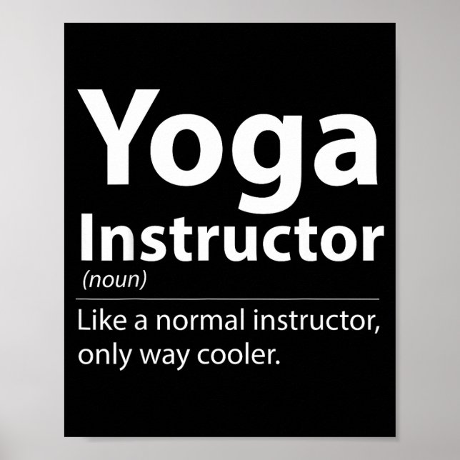 Cool Yogainstruktör Definition Rolig Yogafantast  Poster (Framsidan)