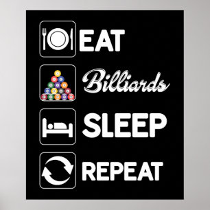coola äter sömn Billiards upprepar ord art Poster