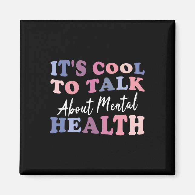 Coola att tala om psykisk hälsomedvetenhet magnet (Framsidan)