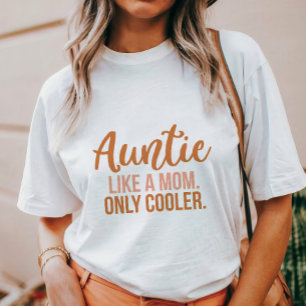 Coola Auntie T Shirt