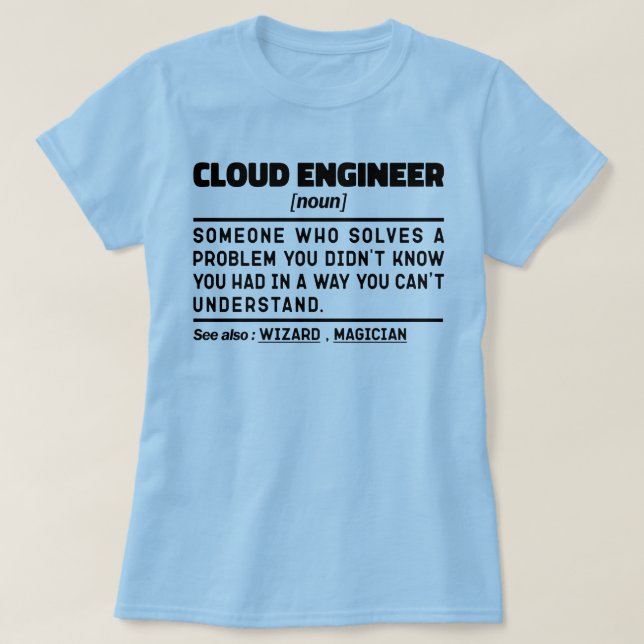 Coola av Cloud Ingenjör Noun Student Humor Ord T Shirt (Design framsida)