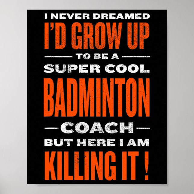 Coola Badminton Coach Funny Badminton Player Humor Poster (Framsidan)