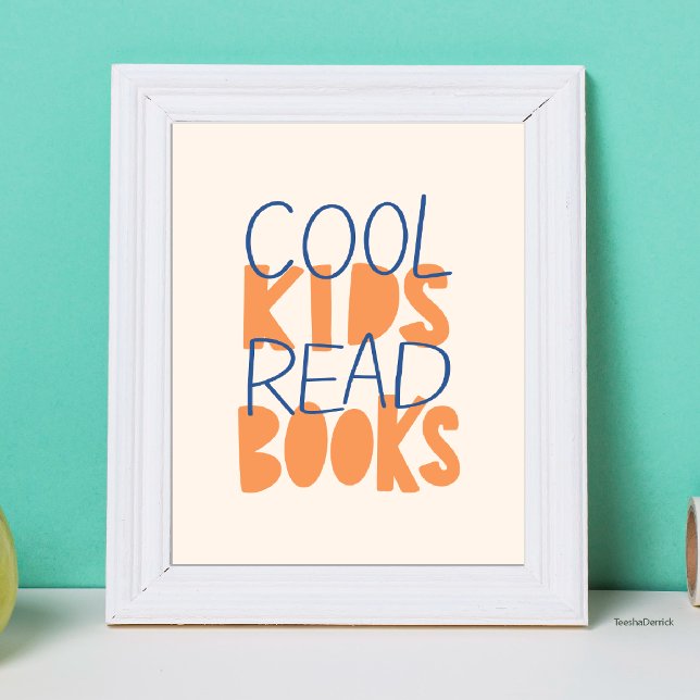 Coola Barn LÃ¤ser BÃ¶cker BlÃ¥ Orange Typografi Poster (Cool Kids Read Books Blue Orange Typography Poster in Kids Room Wall Art)