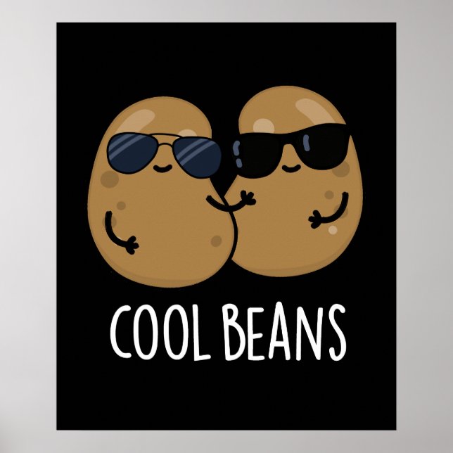 Coola Beans Funny Veggie Legume Pun Mörk BG Poster (Framsidan)