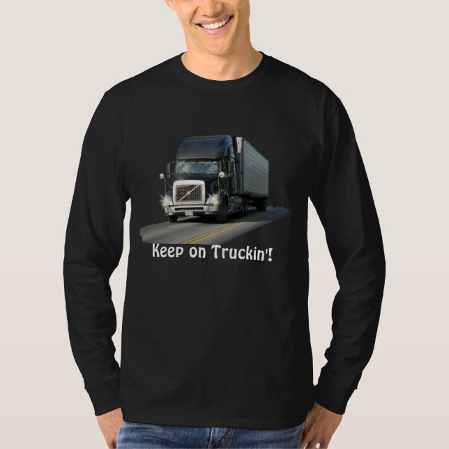 Coola "Behålla on Truckin'", frakt Lastbil Driver  T-shirt (Framsida)