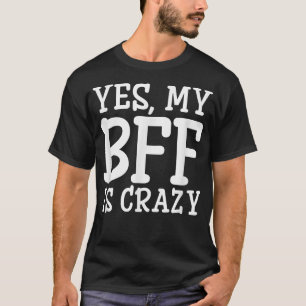 Coola BFF Vänskap Funny Slogan (Del 1 av 2) T Shirt