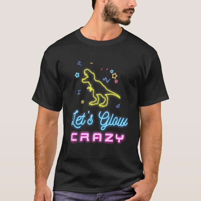 Coola Birthday Låt oss Glow Crazy Party Dinosaur 8 T Shirt (Framsida)