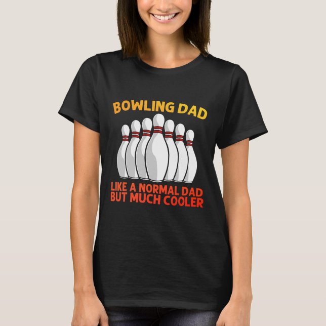 Coola Bowling för Pappa Pappa Bowling Team Sports  T Shirt (Framsida)