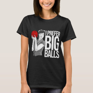 Coola Bowling Funny Jag föredrar Big Bollar T Shirt