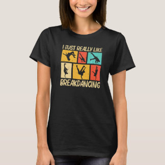 Coola Breakdancing För Män Kvinnor Hip Hop Dans Br T Shirt