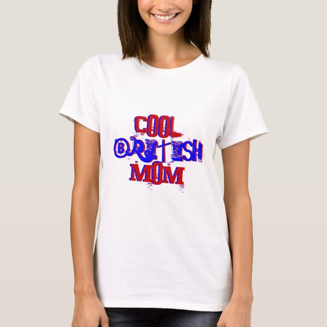 Coola British Mamma ej tillgängligt II Tee Shirt (Framsida)