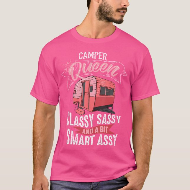 Coola Camper Queen Classy Sassy Smart Assy Funny C T Shirt (Framsida)