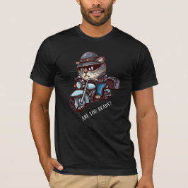 Coola Cat Riding Motorcycle Är du redo? T Shirt