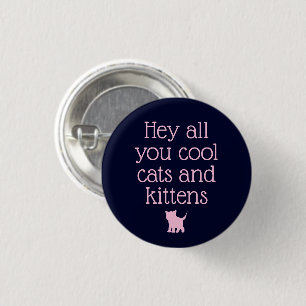 "Coola Cats and Kittens" Funny TV-citat Knapp