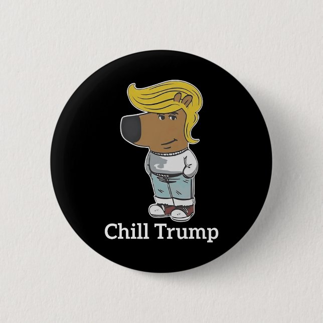 Coola Chill Guy Meme Tees - Trump Chill Guy Meme Knapp (Framsida)