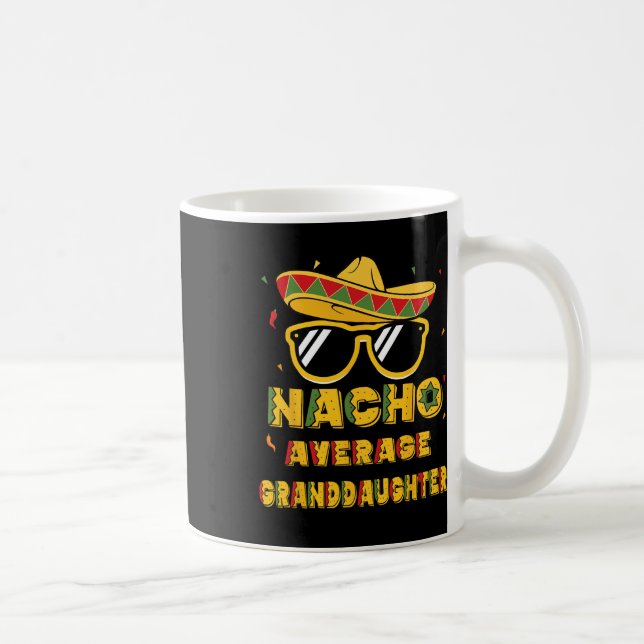 Coola Cinco De Mayo Nacho Average Granddotter Som Kaffemugg (Höger)