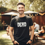 Coola DEAD Drippy Script Roligt Pappa Halloween T Shirt<br><div class="desc">Blev din inre coola död! 🎃 Anpassa den här roligten Halloween-garantin med din egen tvilling. Hämta redo för stil! 👻 #CoolPappaTee #HalloweenFun #DadsCostume</div>