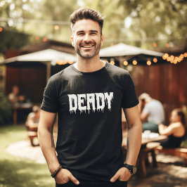 Coola DEADY Drippy Script Roligt Pappor Halloween T Shirt