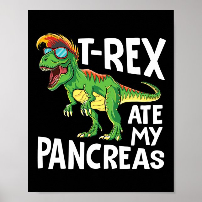 Coola Dinosaur Trex Ate My Pancreas Diabetes Aware Poster (Framsidan)