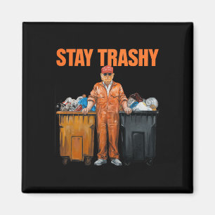 Coola Donald Trump Garge Stanna Trashy Funny Mega Magnet