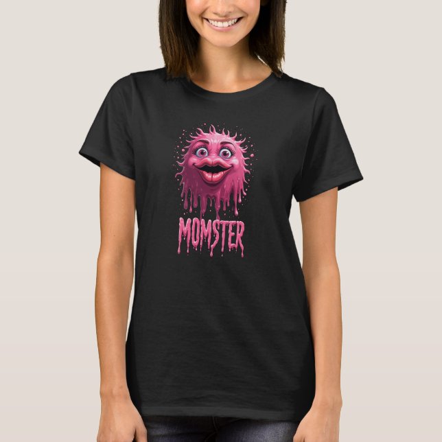 Coola Drippy Momster Funny Monster Mamma T-Shirt (Framsida)