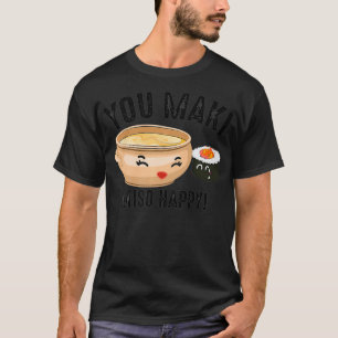 Coola Du Maki Miso Lycklig Funny Japansk Food Kärl T Shirt